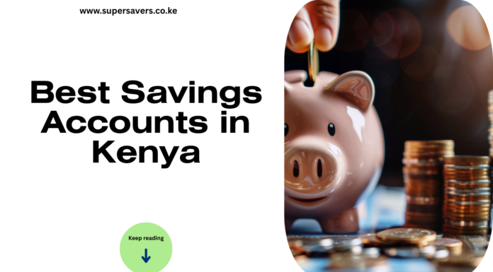 Best Savings Accounts in Kenya: The 2026 Complete Guide to Growing Your Money Best Savings Accounts in Kenya